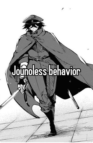 Jounoless behavior